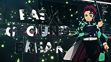 Easy Ground Break - After Effects AMV Tutorial
