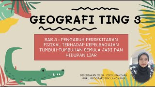 GEOGRAFI TING 3 BAB 3 : 3.2 & 3.3