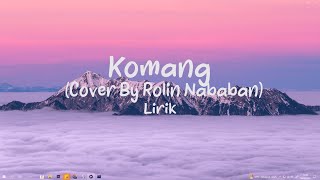 Komang - Raim Laode | (Cover By Rolin Nababan) | Lagu Terbaru | Lirik Lagu