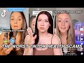 The worst tiktok health scams influencers are scamming you