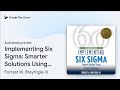 Implementing six sigma smarter solutions using by forrest w breyfogle iii  audiobook preview