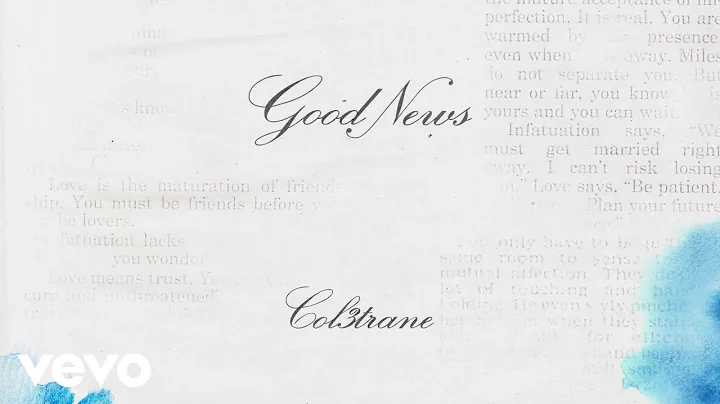 Col3trane - Good News (Audio) - DayDayNews