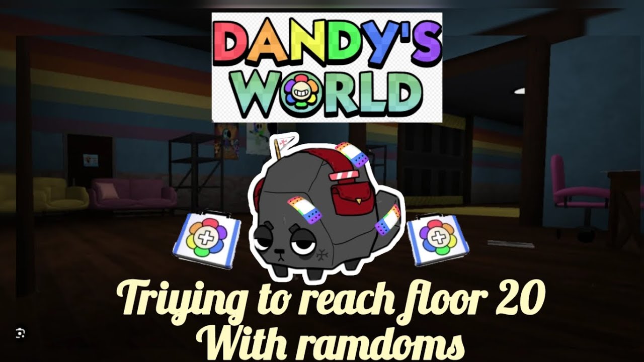 Trying to reach floor 20 with randoms (Bad ending) | Dandy's World ...