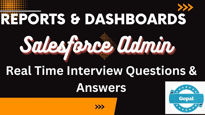 Real Time ! Salesforce Admin Interview Questions and Scenarios(Reports and Dashboards)