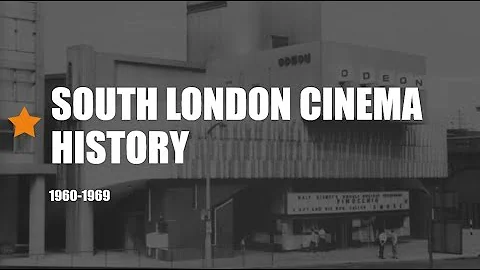 South London Cinema History 1960-1969