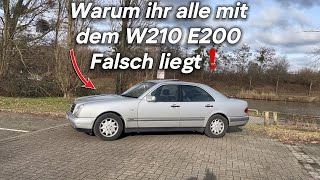 ㅅ⃝ Warum ihr mit den Mercedes Benz W210 E200 Falsch liegt. Kaufempfehlung? POV Rundgang & Probefahrt
