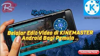 🔴 Cara Edit Video Mudah dengan Kinemaster | Kinemaster Tutorial#1 screenshot 4