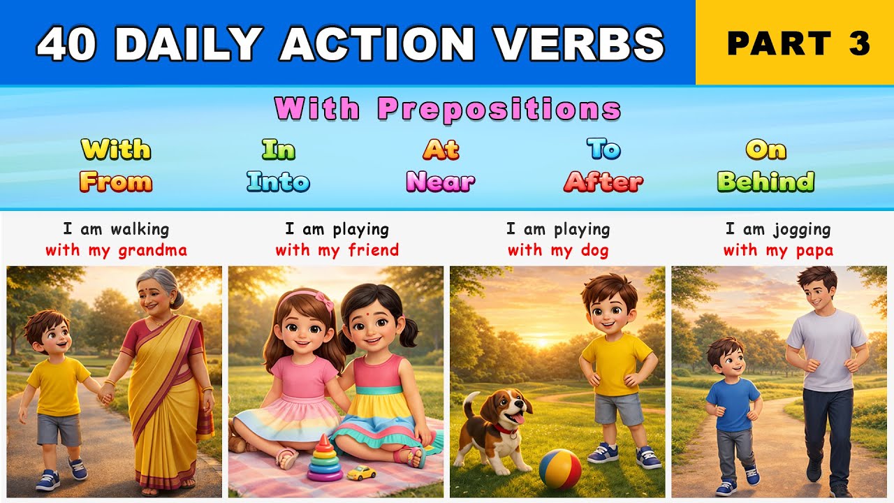 40 Daily Action Verbs with Prepositions | Prepositions with “I Am” Sentences | Junior Learning Verse