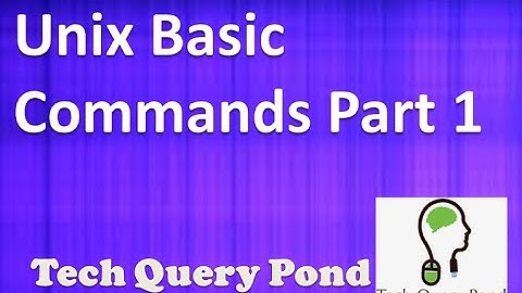 Unix Basic Commands Part 1
