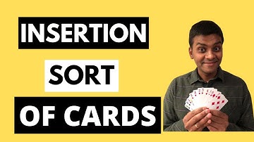 Insertion Sort Explained (using playing cards)