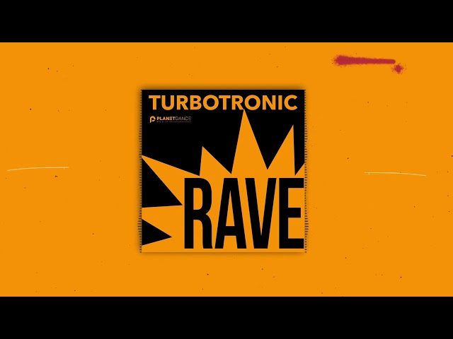 Turbotronic - RAVE