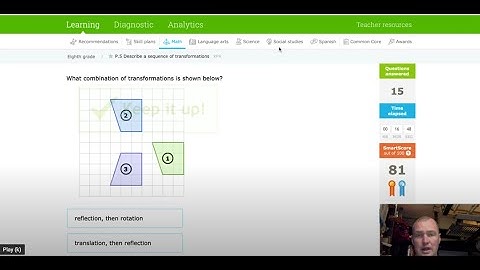 IXL P.5 8th Grade Describe a sequence of transformations XPX