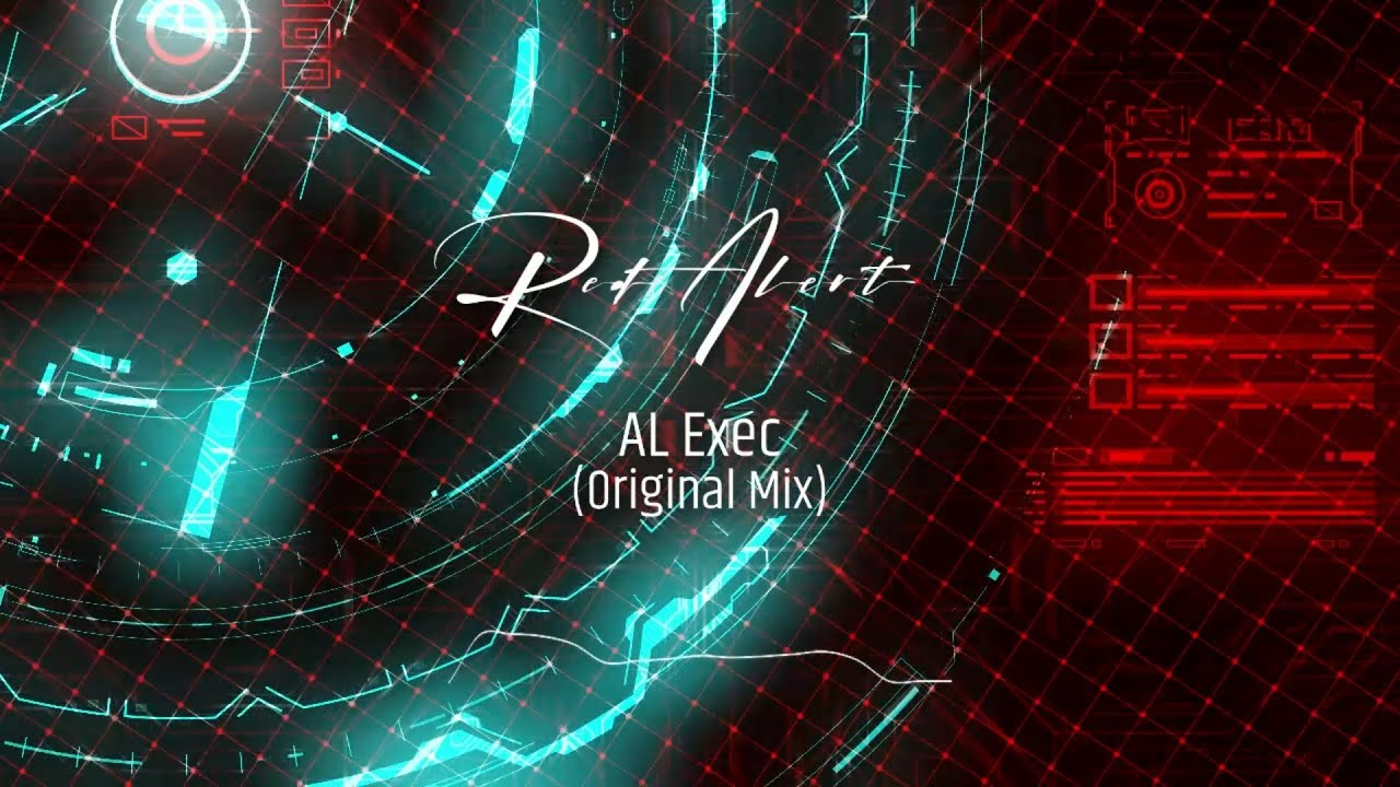 AL Exec -  Red Alert (Original Mix)
