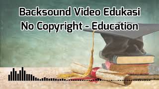 Education | Backsound Video Edukasi No Copyright