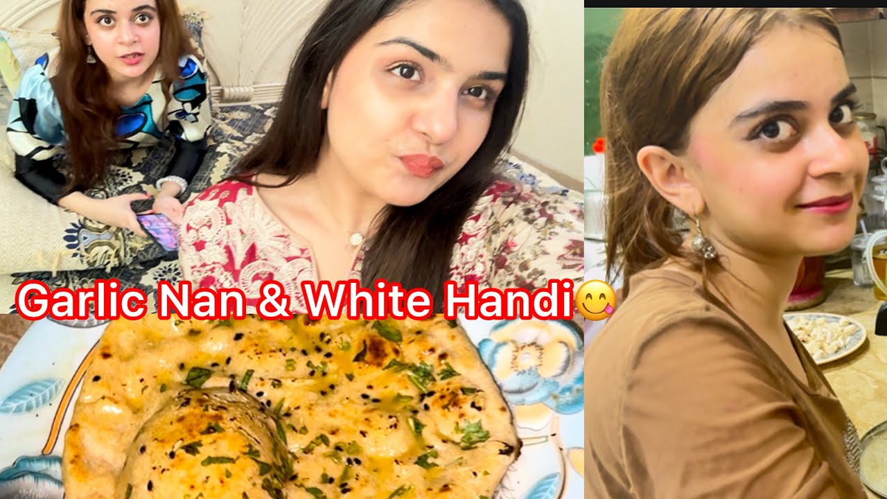 Anabia Ny Banaya Garlic Nan & White Handi 😋🤤  @MIRZA_ANABIA 