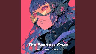 The Fearless Ones