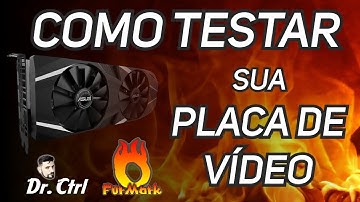 Teste de stress na placa de vídeo [FurMark]