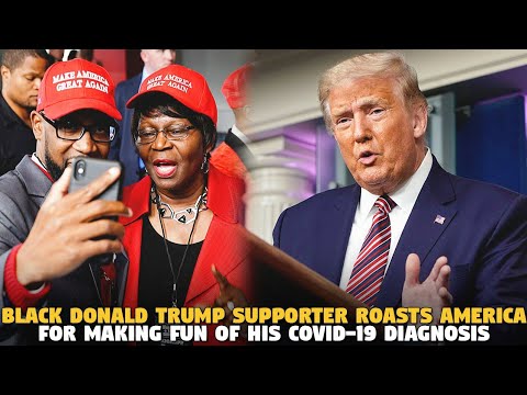 Black Donald Trump Supporter Roasts America For Making Fun of His Covid-19 Diagnosis