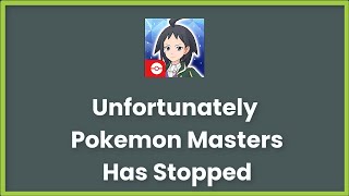 Unfortunately Pokemon Master EX App Has Stopped Error Android & Ios screenshot 4