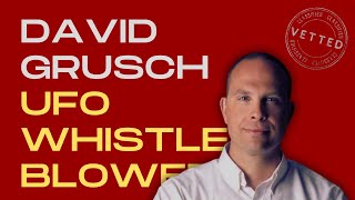 Insider Reveals DAVID GRUSCH UFO Whistleblower Secrets