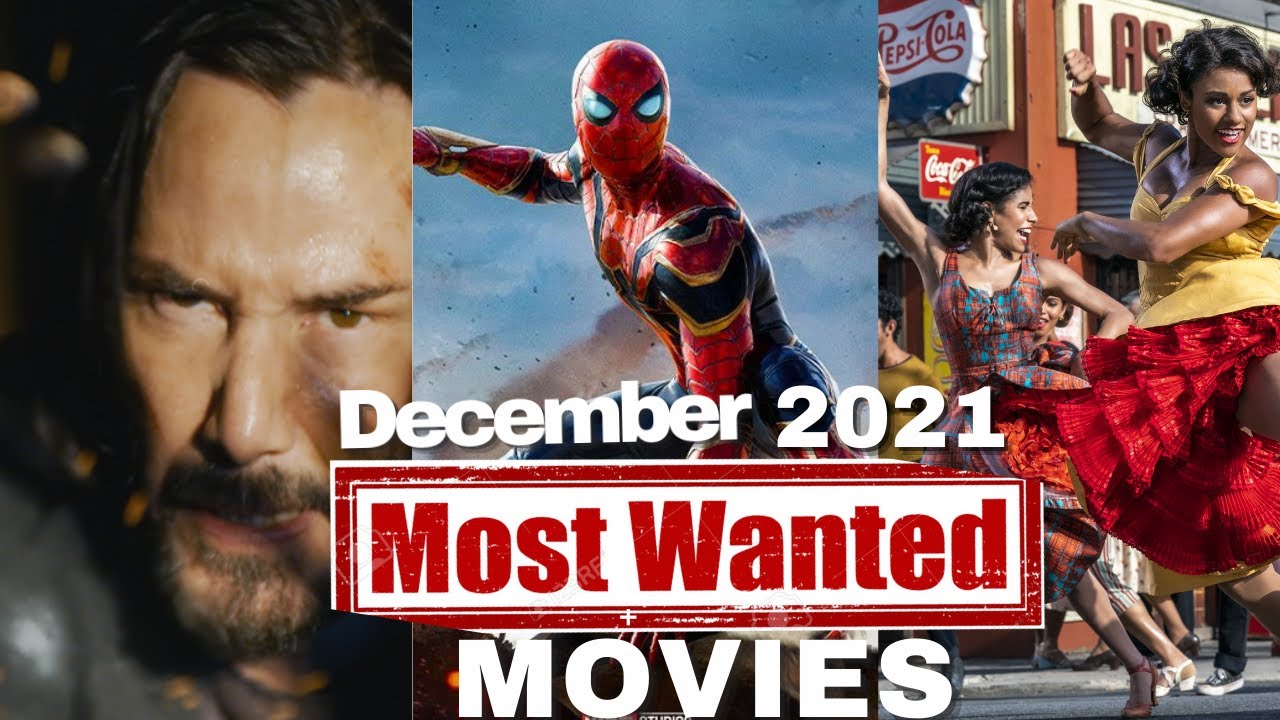 December 2021 movies you just can t miss most wanted movies youtube
