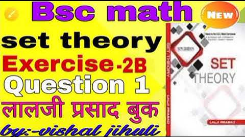 set theory exercise 2B question 1 full solution from Lalji prasad book #vishaljihuli