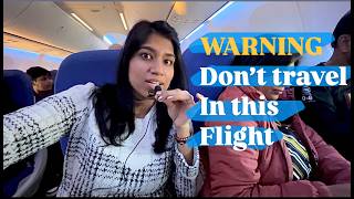 Travel in this flight AT YOUR OWN RISK, the WORST flight of my life