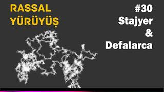 RASSAL YÜRÜYÜŞ #30 – “STAJYER” ve “DEFALARCA”