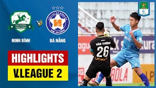 Highlights: Phù Đổng Ninh Bình - Đà Nẵng | Nhạt nhòa trên đất khách, đại diện miền Trung nhận cú sốc