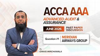 ACCA AAA Past Paper Q1 | Meridian Airways Group | Mar/June 2026 Debrief