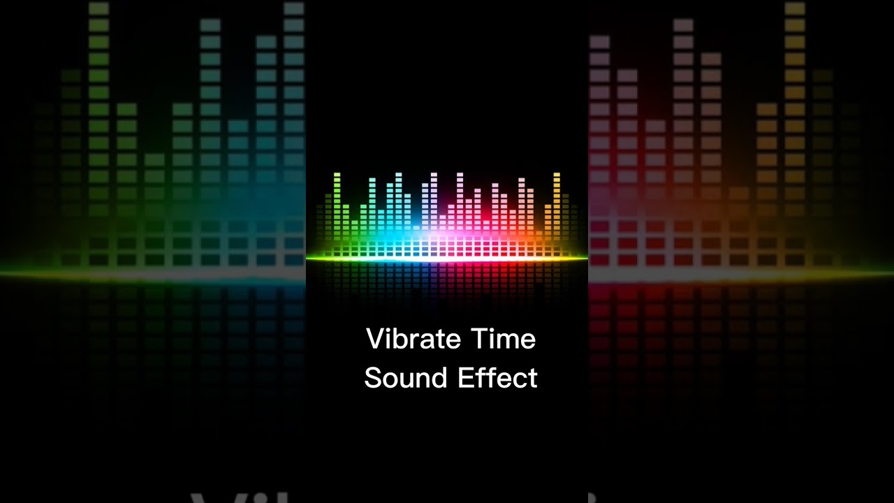 Vibrate time Sound Effect