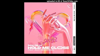 Sam Feldt feat. Ella Henderson - Hold Me Close (Extended Mix) Resimi