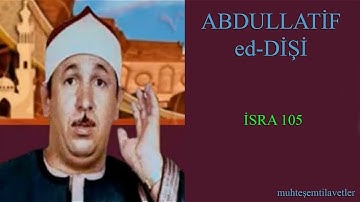Abdullatif ed-Dişi - İsra (105)   عبداللطيف الديشي سورة الاسراء