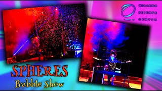Spheres Bubble Show at Orlando Science Center - Bubble Bash 2019