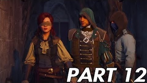 Assassin’s Creed Unity PS4 Gameplay Walkthrough Part 12 - Turning Over Elise | No Commentary