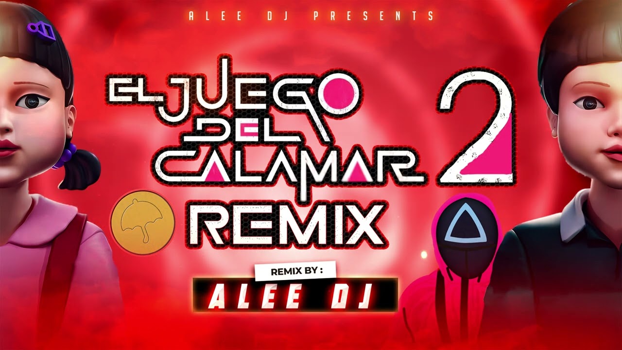 EL JUEGO DEL CALAMAR 2 REMIX (Guaracha, Aleteo, Tribal) - aLee DJ | HALLOWEEN 2025