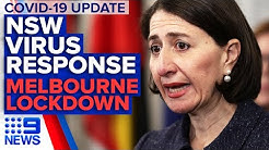 Coronavirus: NSW restrictions unchanged, Melbourne lockdown, QLD border update | 9 News Australia