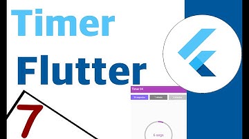 🚀 Curso de Pago Flutter: Sesión 7 -  Timer o contador