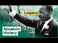 Martin Luther King's Incredible Legacy |People Who Made The 20th Century | Absolute History