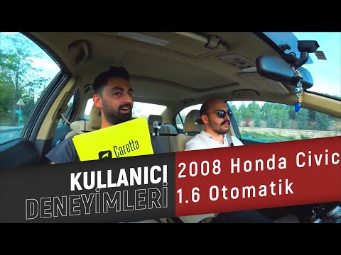 2008 Honda Civic 1.6 Benzinli Otomatik  // Sahibinin Gözünden
