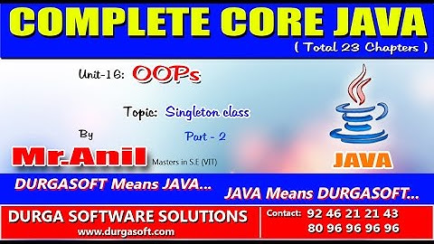 Core Java - OOPs   Singleton class  Part  -2