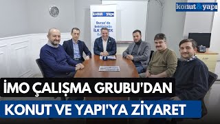 İmo Çalişma Grubudan Konut Ve Yapıya Ziyaret