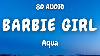 (8D AUDIO)🎧 Aqua - Barbie Girl 🎧 Resimi