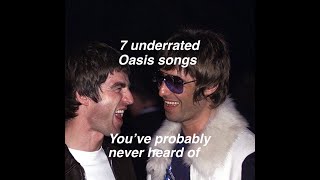 7 underrated oasis songs (You haven’t heard of)