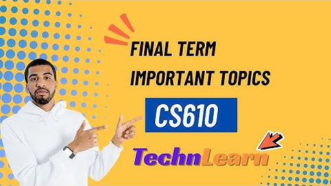Cs610 final term important topics|Cs610 Final term preparation|Cs610 Computer Networking