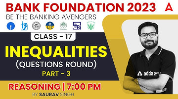 Inequalities Question Round-3 Reasoning  Bank Exams 2023 by Saurav Singh