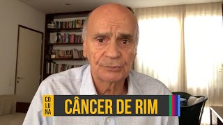 Câncer de rim: o que você precisa saber | Coluna #135