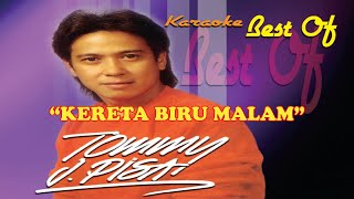 Tommy J Pisa - Kereta Biru Malam (Karaoke)