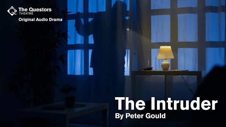 The Intruder By Peter Gould (Original Audio Drama)