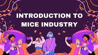 INTRODUCTION TO MICE IN HOSPITALITY